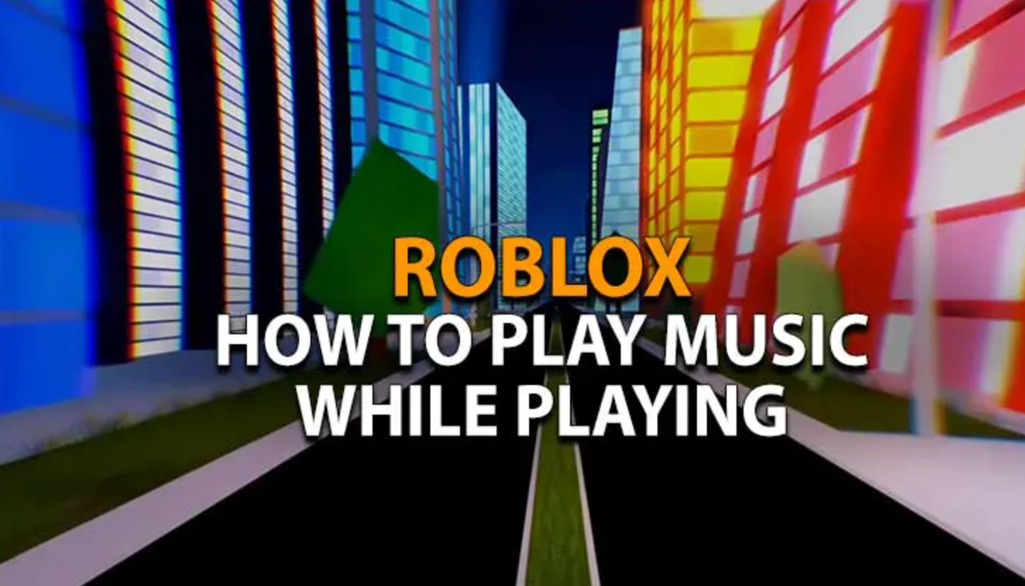 Why Can't I Play Music While Playing Roblox? - Hollyland