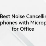 8 Best Noise Cancelling Headphones with Microphone for Office