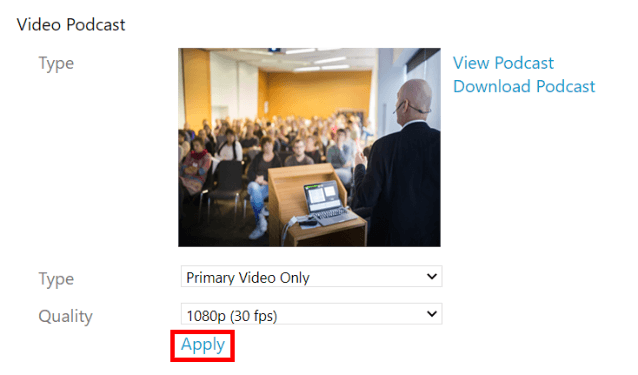 Video Podcast section, Outputs tab, video Settings window. On it, the "Apply" option appears under a new podcast setting and is highlighted by a red box.